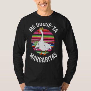 Serape Me Goose Ta Margaritas Cinco De Mayo Party T-Shirt