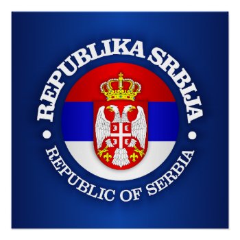 Serbia (rd) Poster by NativeSon01 at Zazzle