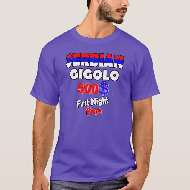 SERBIAN GIGOLO - First Night free T-Shirt (Front)