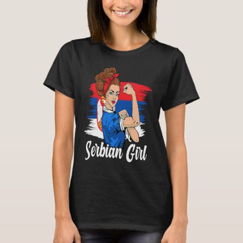 Serbian Girl Serbia Flag Serbian Roots Serbia Heri T_Shirt