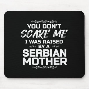Serbian Mother Funny Christmas Birthday Mouse Pad