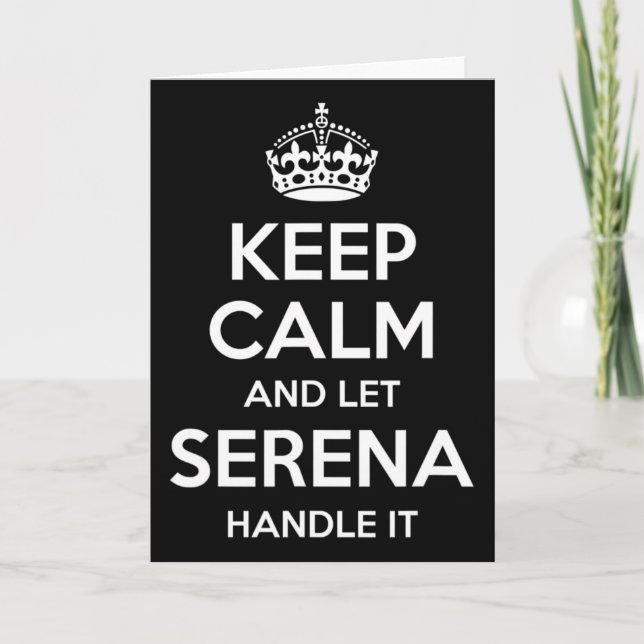 Serena Keep Calm Personalized Name Funny Birthday  Card (Front)