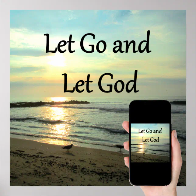 SERENE LET GO AND LET GOD OCEAN PHOTO POSTER | Zazzle