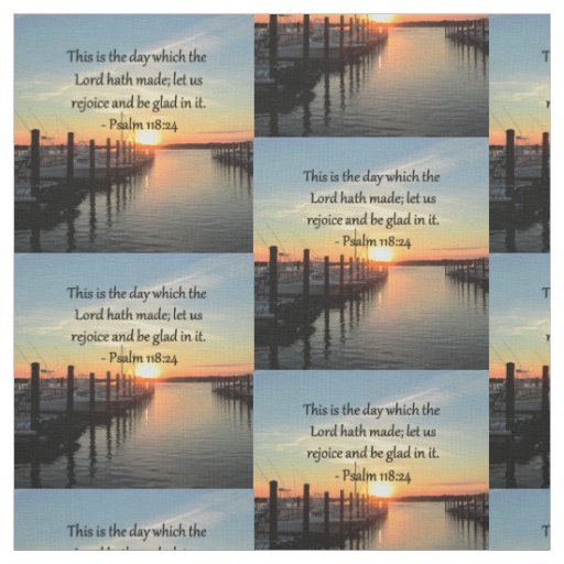 SERENE PSALM 118:24 SUNSET OVER THE LAKE FABRIC