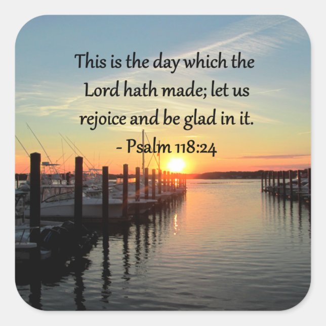 SERENE PSALM 118:24 SUNSET OVER THE LAKE SQUARE STICKER (Front)