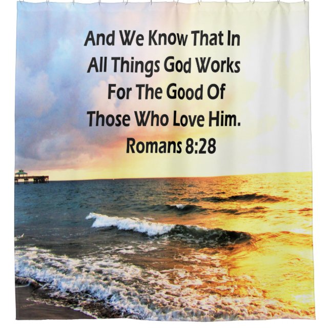 SERENE ROMANS 8:28 SCRIPTURE VERSE SHOWER CURTAIN (Front)