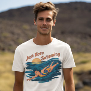 Serene Swim: Just Keep Swimming T-Shirt