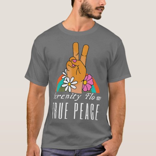 Serenity Flow True Peace T_Shirt