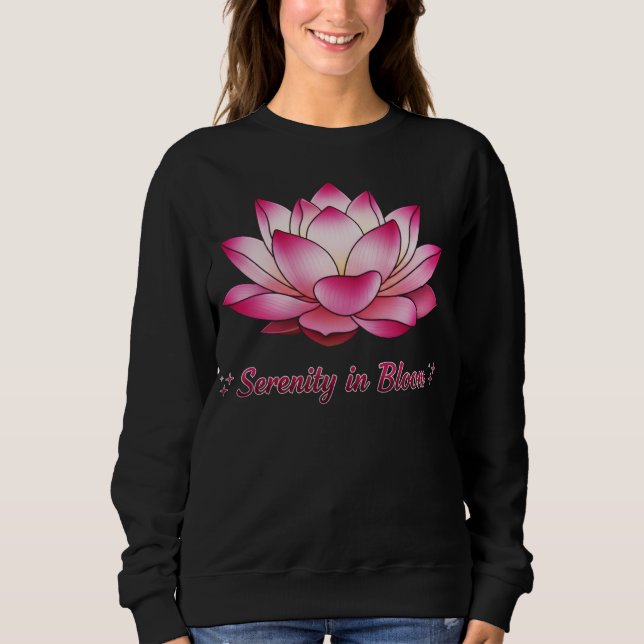 Serenity in Bloom Lotus Flower Peaceful Zen Floral Sweatshirt (Front)