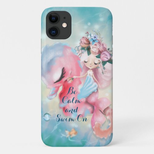 Serenity Mermaid_ Keep calm and swim on iPhone 11 Case