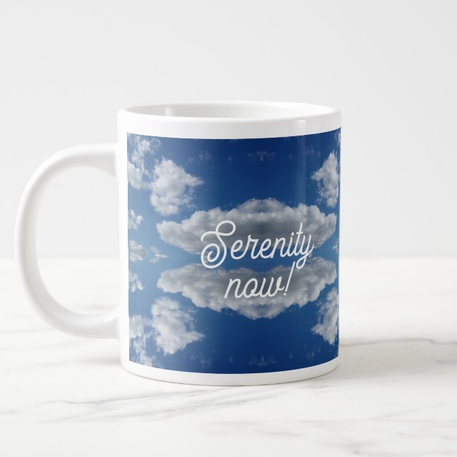 Serenity now! giant coffee mug (Left)