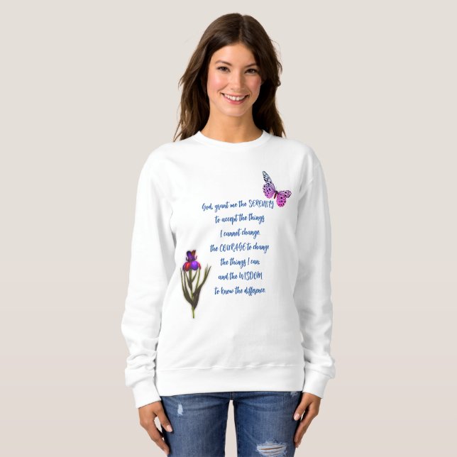 Serenity Prayer Flower Butterfly Inspirational  Sweatshirt (Front Full)