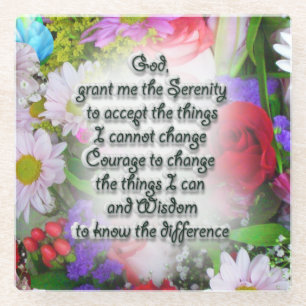 Serenity Prayer Inspiration in Floral Design Glass Coaster