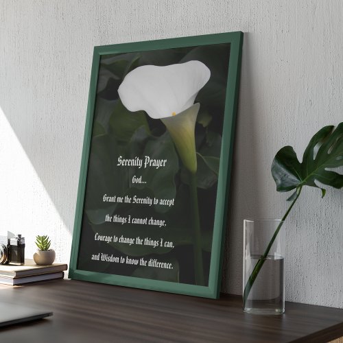 Serenity Prayer White Calla Lily Floral Poster