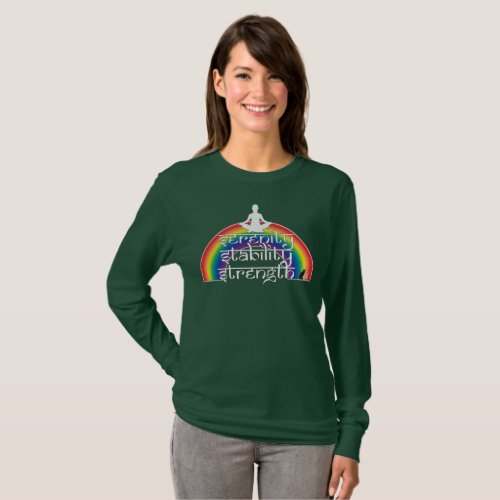 Serenity Stability Strength Rainbow Intentions T_Shirt