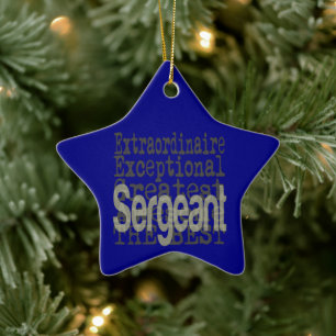 Sergeant Extraordinaire Ceramic Ornament