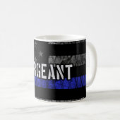 Sergeant Thin Blue Line Distressed Flag Coffee Mug (Front Right)