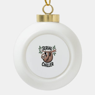 Serial Chiller Sloth Hanging from Branch Ceramic Ball Christmas Ornament