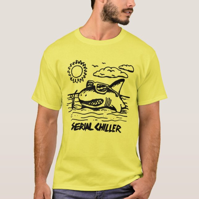 serial chiller T-Shirt (Front)