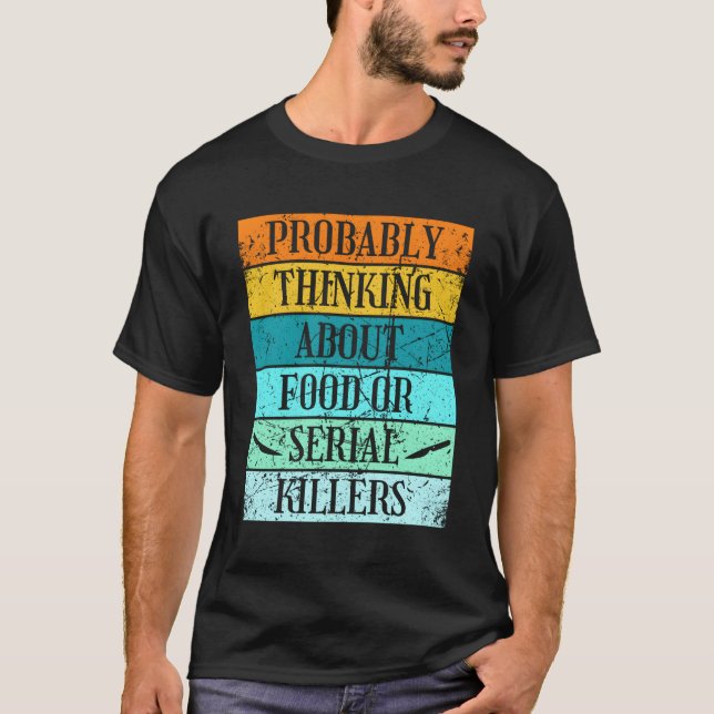 Serial Er Docutaries And Chill Food True Crime T-Shirt (Front)