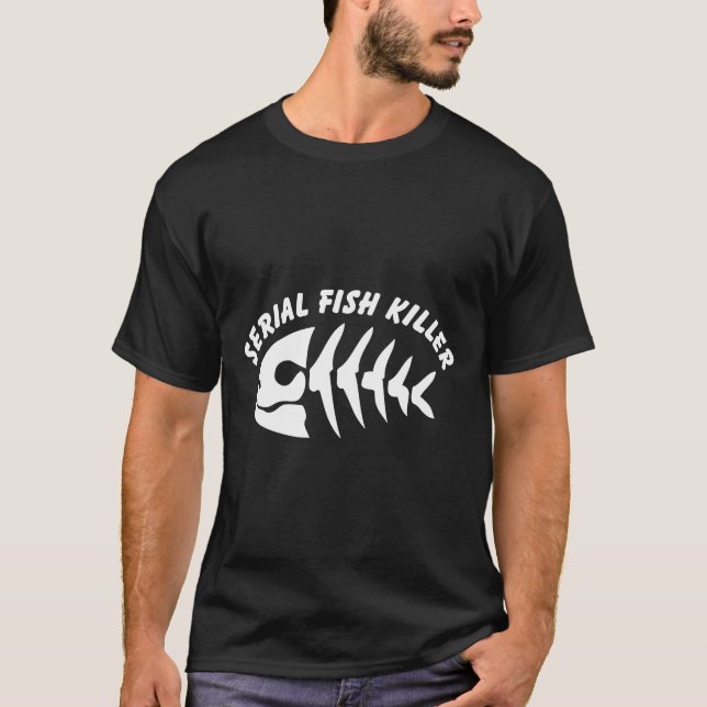 Serial Fish Killer T-Shirt (Front)