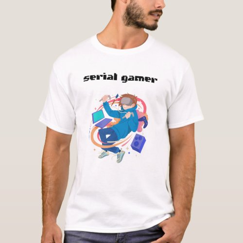 serial gamer T_Shirt