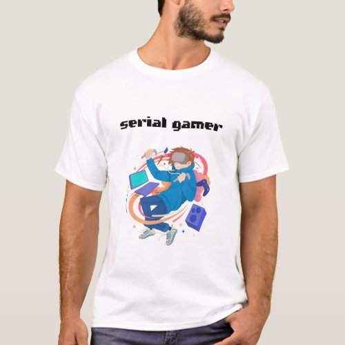 serial gamer T_Shirt