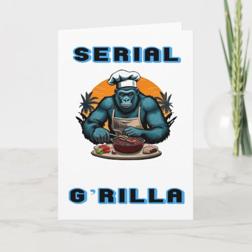 Serial Grilla Master BBQ Griller Fun Pun Card