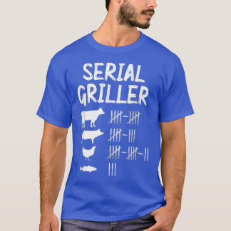 Serial Griller Cow Pig Chicken And Fish Pitmaster  T-Shirt