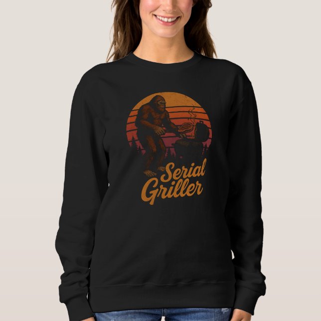 Serial griller  sweatshirt (Front)