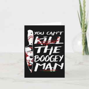 Serial Killer You Can´t Kill The Boogeyman Horror  Card