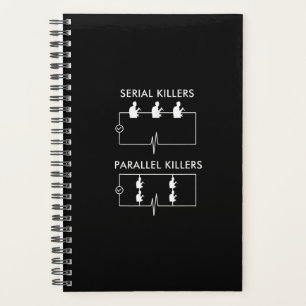 Serial Killers Parallel Killers Electrician Funny Planner
