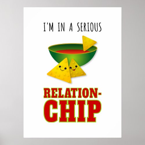 Serious Relationchip Nacho Chips and Salsa Cartoon Poster