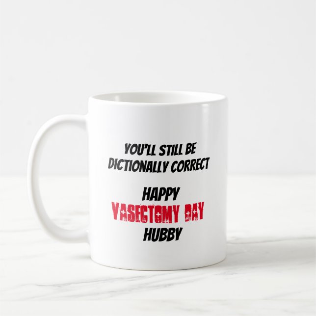 Seriously Funny Vasectomy Care Package Gift Coffee Mug (Left)