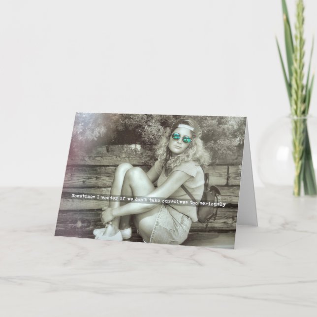 SERIOUSLY Greeting Card (Front)