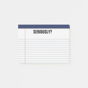 "Seriously?" Lined White Legal Pad Funny 4X3 Post-it Notes