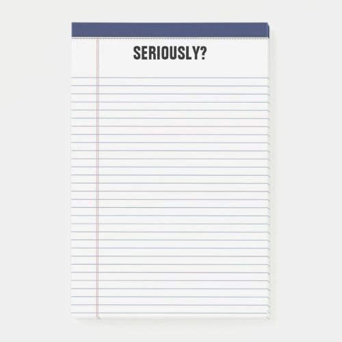 Seriously Lined White Legal Pad Funny 4X6 Post_it Notes