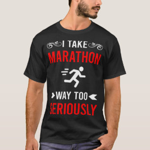 Seriously Marathon T-Shirt
