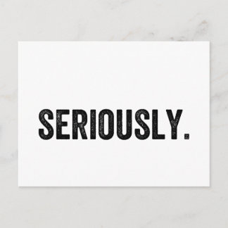 Seriously Postcard