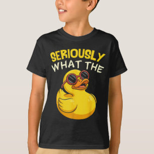 Seriously What The Funny Duck For Men Women Cool A T-Shirt