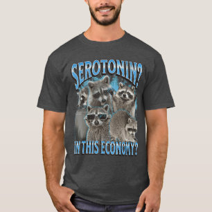 Serotonin inhis Economy Funny Raccoon Meme Bootleg T-Shirt