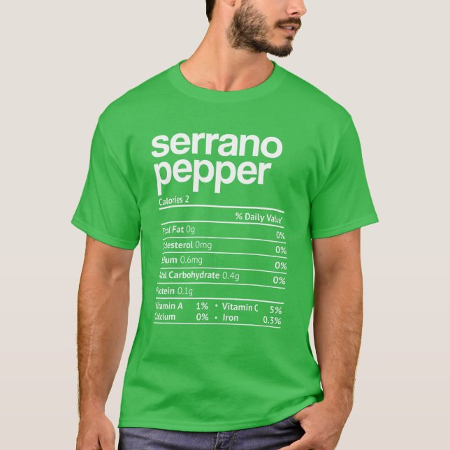 Serrano Pepper Nutrition Fact Funny Thanksgiving C T-Shirt (Front)