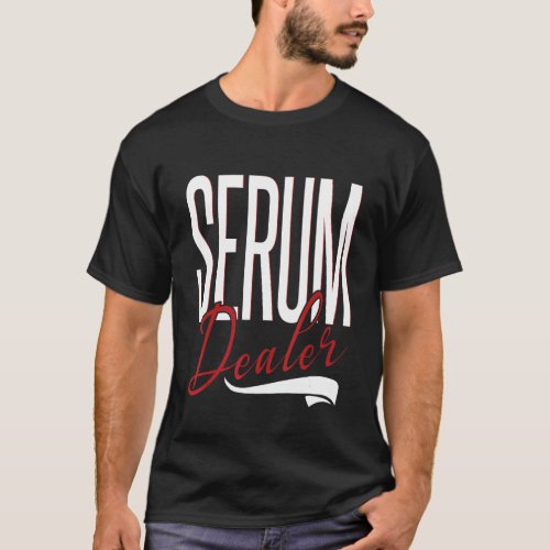 Serum Dealer Lash Artist Lash Tech Lash T_Shirt