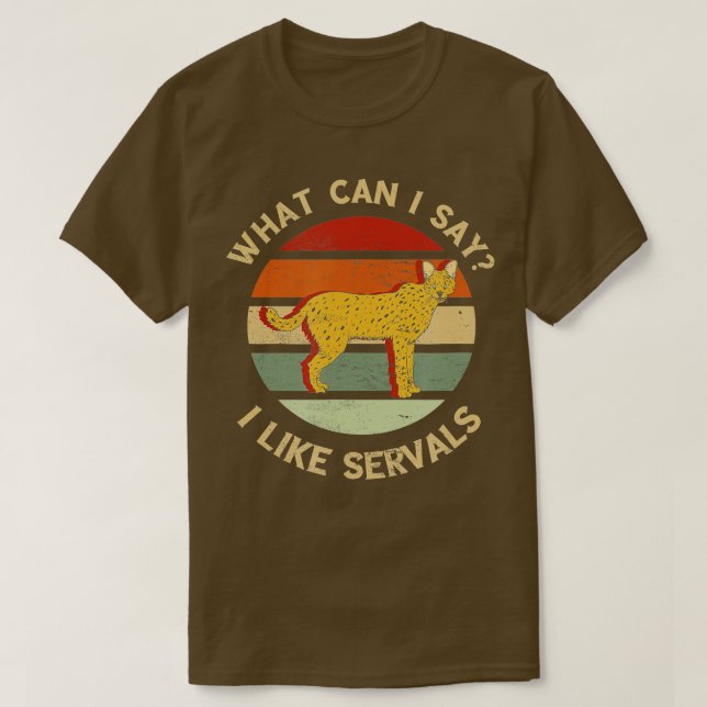 Serval Retro What Can I Say Serval Cat African Wil T-Shirt (Design Front)