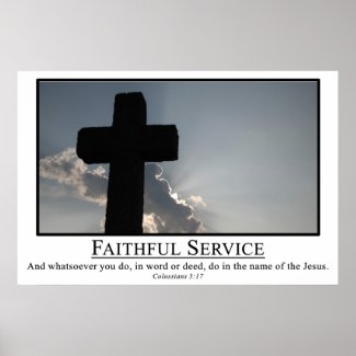Serve faithfully in the name of Jesus print