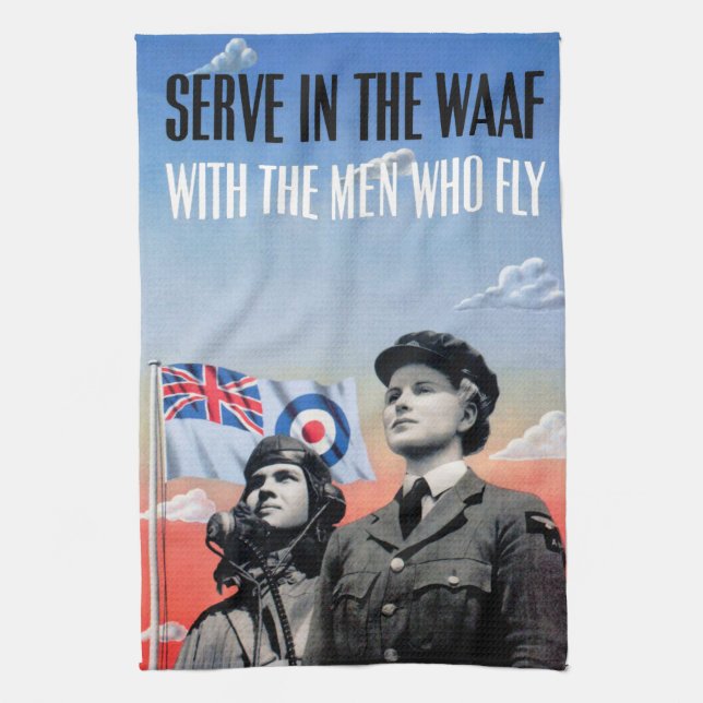 Serve in the WAAF ~ With the Men Who Fly Towel (Vertical)
