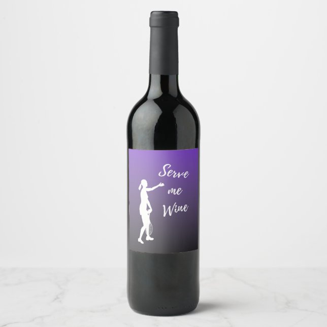 Serve Me Wine Funny Tennis Player Wine Lover Quote Label (Front)