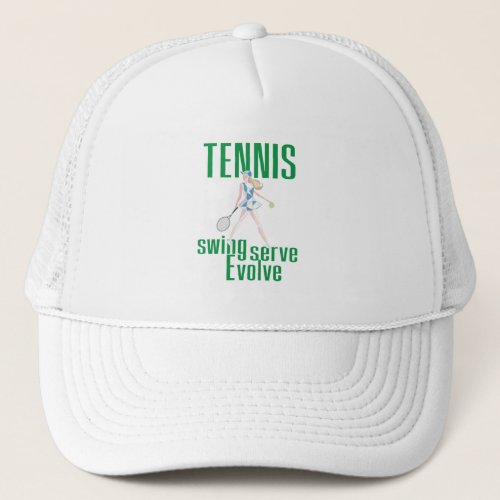 Serve Swing Evolve Transform Life with Tennis Trucker Hat