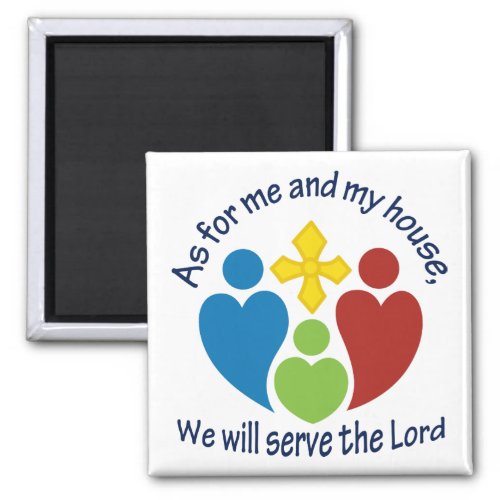 Serve the Lord Magnet