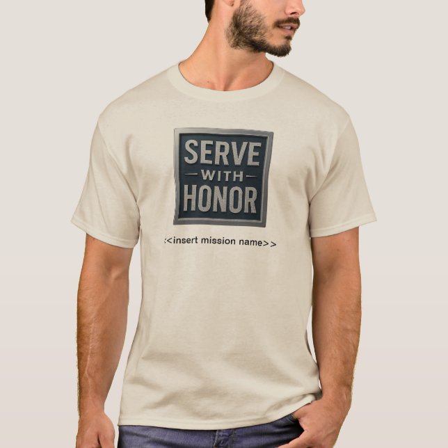 Serve With Honor™ (LDS Mission Name) Men's T-Shirt (Front)